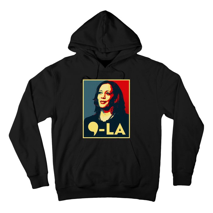 Comma La Kamala Harris 2024 Vote For 2024 President Hoodie