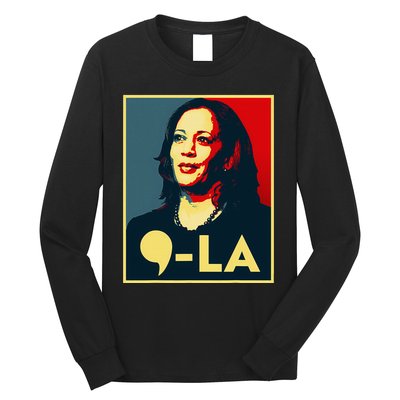 Comma La Kamala Harris 2024 Vote For 2024 President Long Sleeve Shirt