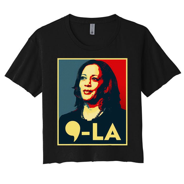 Comma La Kamala Harris 2024 Vote For 2024 President Women's Crop Top Tee