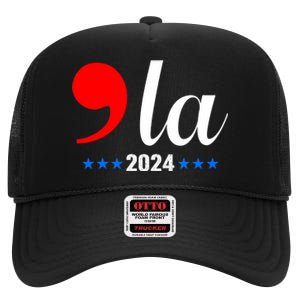 Comma + La Kamala Harris For President 2024 Election High Crown Mesh Back Trucker Hat