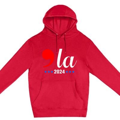 Comma + La Kamala Harris For President 2024 Election Premium Pullover Hoodie