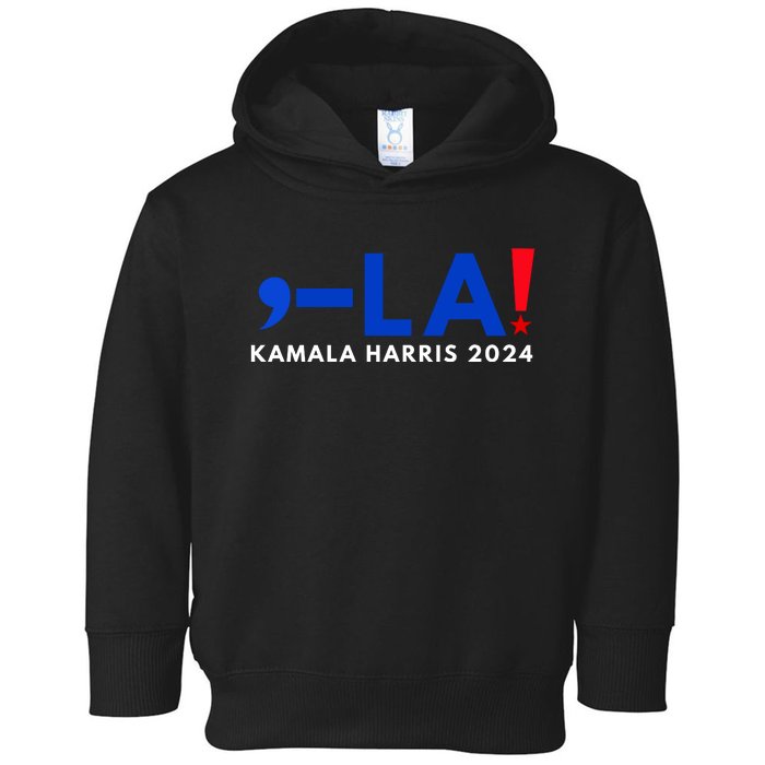 Comma La Kamala Harris 2024 Toddler Hoodie