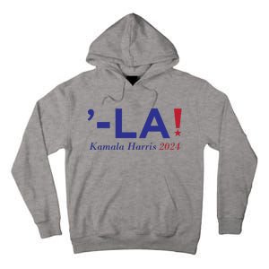 Comma La Kamala  Harris 2024 Tall Hoodie