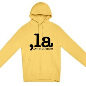 Comma La Kamala Harris Tim Walz Coach 2024 La Comma Premium Pullover Hoodie