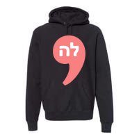 Comma La Kamala Harris For President Hebrew Alphabet La Premium Hoodie