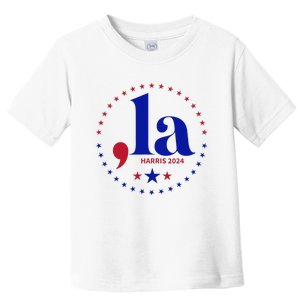 Comma La Kamala Harris For President 2024 Funny Kamala Us Toddler T-Shirt