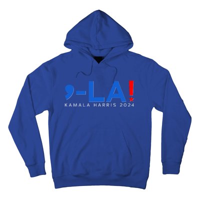 Comma La Kamala Harris 2024 Hoodie