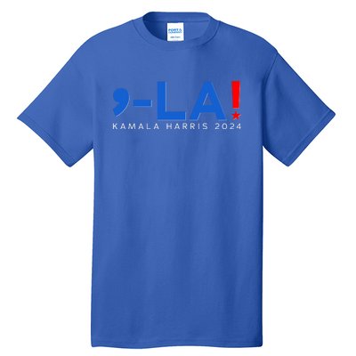 Comma La Kamala Harris 2024 Tall T-Shirt