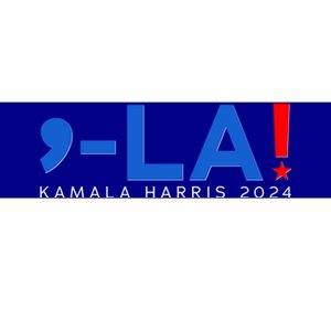 Comma La Kamala Harris 2024 Bumper Sticker