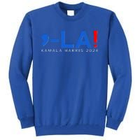 Comma La Kamala Harris 2024 Tall Sweatshirt