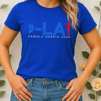 Comma La Kamala Harris 2024 Womens T-Shirt