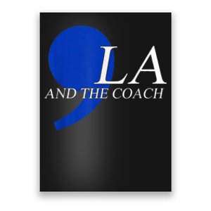 Comma La Kamala Harris Tim Walz Coach 2024 La Comma Poster