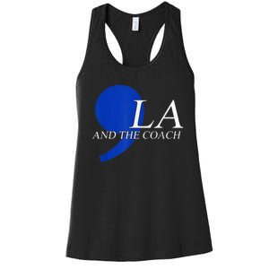 Comma La Kamala Harris Tim Walz Coach 2024 La Comma Women's Racerback Tank