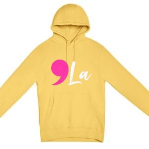 Comma La Kamala Harris President Premium Pullover Hoodie