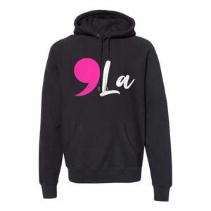 Comma La Kamala Harris President Premium Hoodie