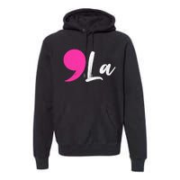 Comma La Kamala Harris President Premium Hoodie