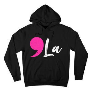 Comma La Kamala Harris President Tall Hoodie