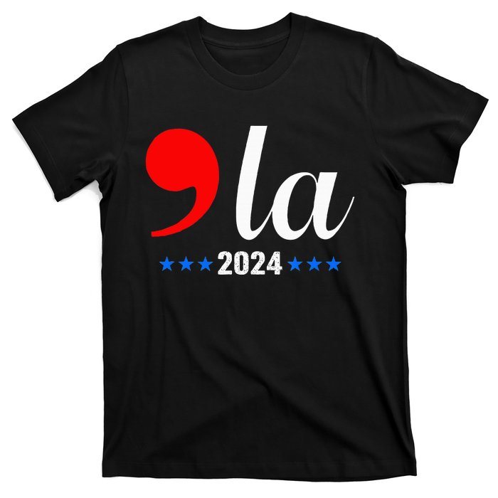 Comma + La Kamala Harris For President 2024 T-Shirt