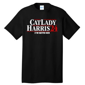 Cat Lady Kamala Harris 2024 IM With Her Tall T-Shirt