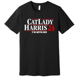 Cat Lady Kamala Harris 2024 IM With Her Premium T-Shirt