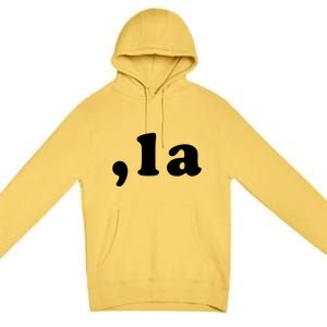 Comma La Kamala Harris Gift Premium Pullover Hoodie