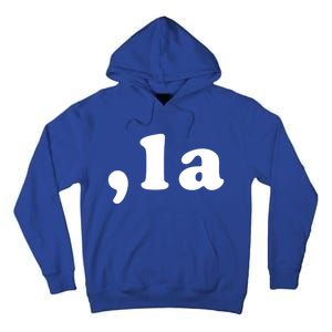 Comma La Kamala Harris Gift Tall Hoodie