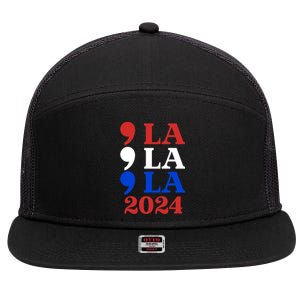 Comma La Kamala Vote For 2024 President Kamala Harris 7 Panel Mesh Trucker Snapback Hat