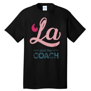 Comma La Kamala Harris Tim Walz Coach 2024 La Comma Tall T-Shirt