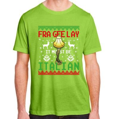 Fragile Christmas Leg Lamp FRA GEE LAY It Must Be Italian Ugly Sweater Adult ChromaSoft Performance T-Shirt