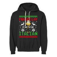 Fragile Christmas Leg Lamp FRA GEE LAY It Must Be Italian Ugly Sweater Garment-Dyed Fleece Hoodie