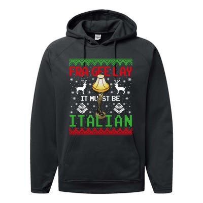 Fragile Christmas Leg Lamp FRA GEE LAY It Must Be Italian Ugly Sweater Performance Fleece Hoodie