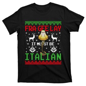 Fragile Christmas Leg Lamp FRA GEE LAY It Must Be Italian Ugly Sweater T-Shirt