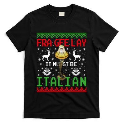 Fragile Christmas Leg Lamp FRA GEE LAY It Must Be Italian Ugly Sweater T-Shirt