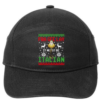Fragile Christmas Leg Lamp FRA GEE LAY It Must Be Italian Ugly Sweater 7-Panel Snapback Hat