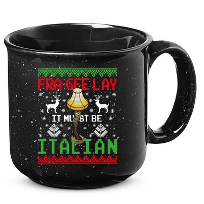 Fragile Christmas Leg Lamp FRA GEE LAY It Must Be Italian Ugly Sweater 15oz Campfire Ceramic Mug