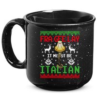 Fragile Christmas Leg Lamp FRA GEE LAY It Must Be Italian Ugly Sweater 15oz Campfire Ceramic Mug