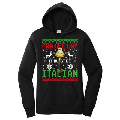 Fragile Christmas Leg Lamp FRA GEE LAY It Must Be Italian Ugly Sweater Women's Pullover Hoodie