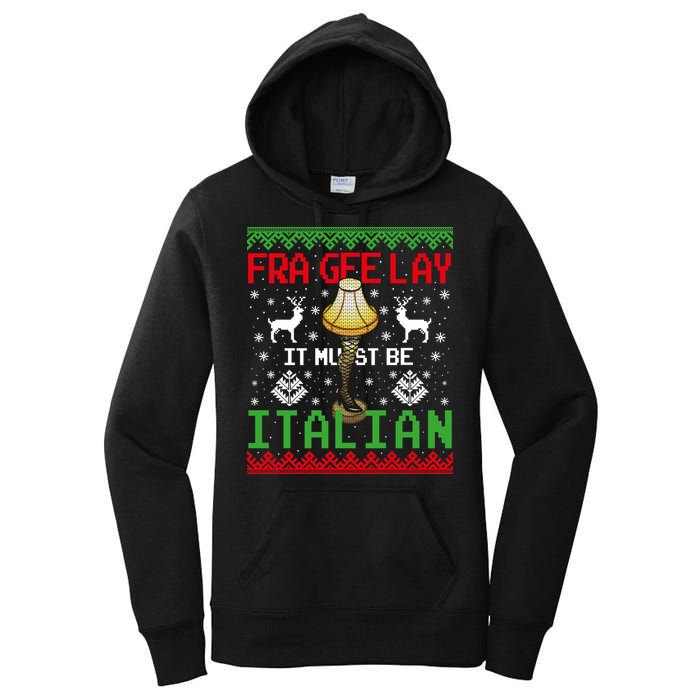 Fragile Christmas Leg Lamp FRA GEE LAY It Must Be Italian Ugly Sweater Women's Pullover Hoodie