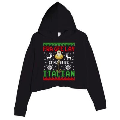 Fragile Christmas Leg Lamp FRA GEE LAY It Must Be Italian Ugly Sweater Crop Fleece Hoodie