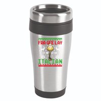 Fragile Christmas Leg Lamp FRA GEE LAY It Must Be Italian Ugly Sweater 16oz Travel Tumbler