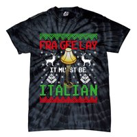 Fragile Christmas Leg Lamp FRA GEE LAY It Must Be Italian Ugly Sweater Tie-Dye T-Shirt
