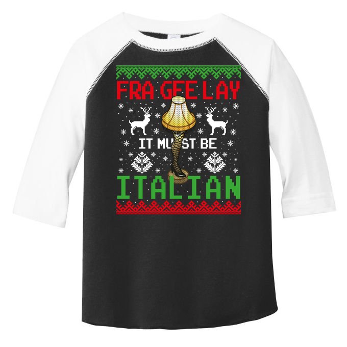 Fragile Christmas Leg Lamp FRA GEE LAY It Must Be Italian Ugly Sweater Toddler Fine Jersey T-Shirt