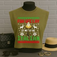 Fragile Christmas Leg Lamp FRA GEE LAY It Must Be Italian Ugly Sweater Garment-Dyed Women's Muscle Tee