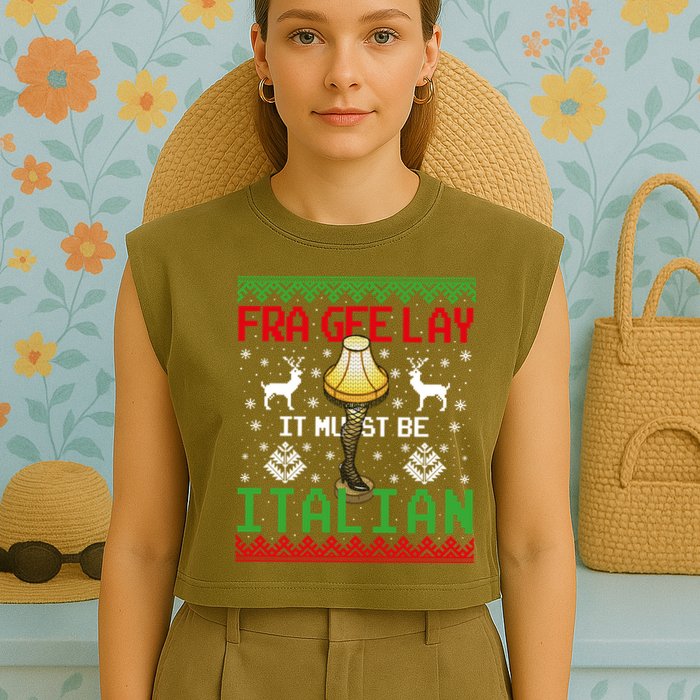 Fragile Christmas Leg Lamp FRA GEE LAY It Must Be Italian Ugly Sweater Garment-Dyed Women's Muscle Tee