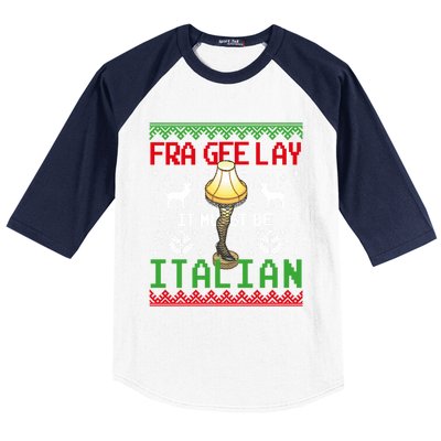 Fragile Christmas Leg Lamp FRA GEE LAY It Must Be Italian Ugly Sweater Baseball Sleeve Shirt