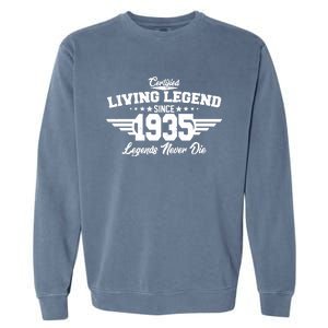 Certified Living Legend Since 1935 Legends Never Die 90th Birthday Garment-Dyed Sweatshirt