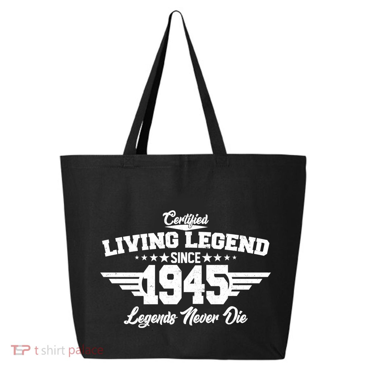 Certified Living Legend Since 1945 Legends Never Die 80th Birthday 25L Jumbo Tote