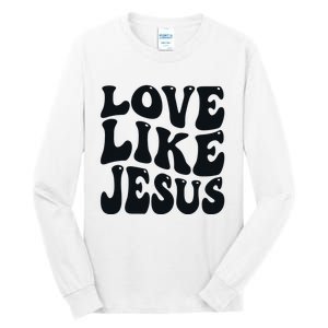 christian love like jesus Tall Long Sleeve T-Shirt