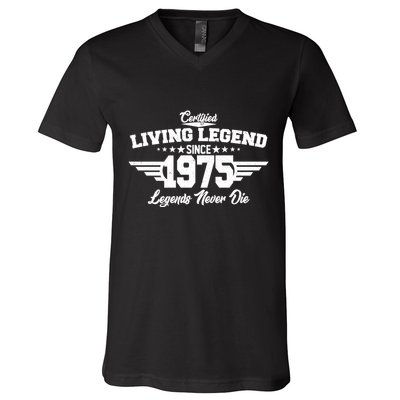 Certified Living Legend Since 1975 Legends Never Die 50th Birthday V-Neck T-Shirt