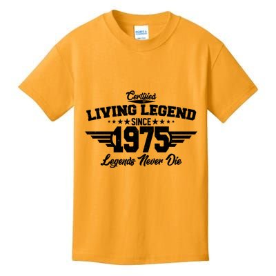 Certified Living Legend Since 1975 Legends Never Die 50th Birthday Kids T-Shirt